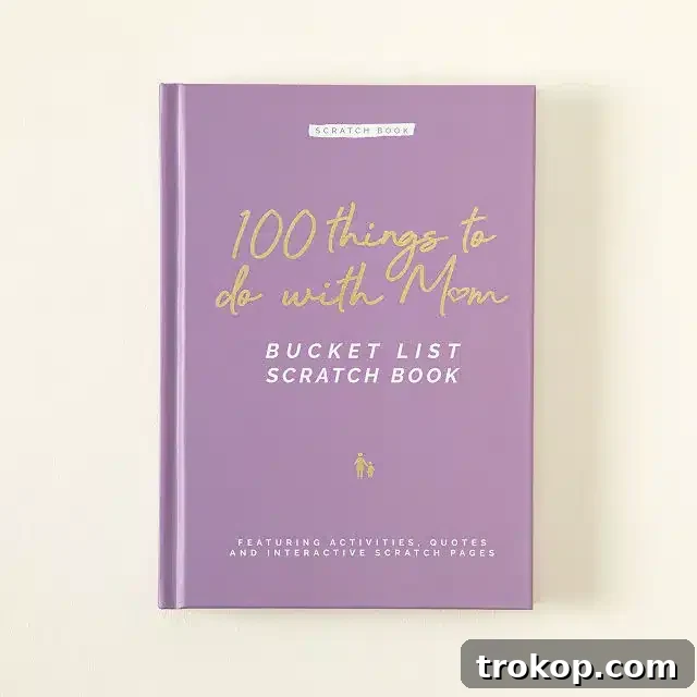 55 Gifts for Mom That Are Always in Season 30 Moments with Mom Scratch Off Journal