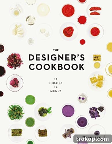 The Designer's Cookbook: 12 Colors, 12 Menus The Designer's Cookbook: 12 Colors, 12 Menus