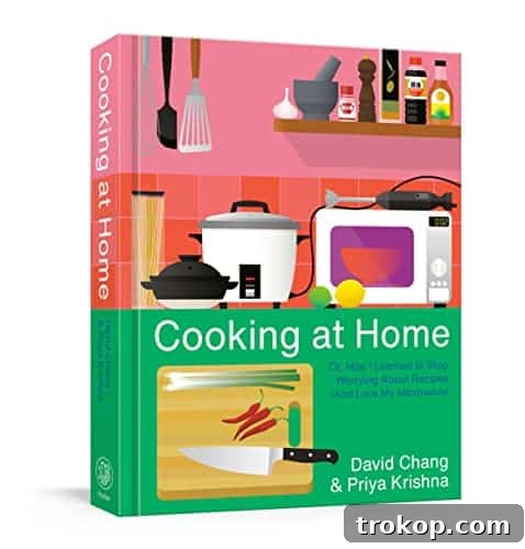 Cooking at Home: Or, How I Learned to Stop Worrying About Recipes (And Love My Microwave): A Cookbook Cooking at Home: Or, How I Learned to Stop Worrying About Recipes (And Love My Microwave): A Cookbook for dorm living