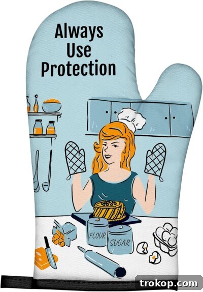 Always Use Protection Oven Mitt for hostess gifts.